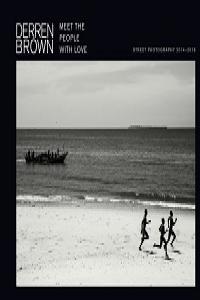 Meet the People with Love Street Photography by Derren Brown