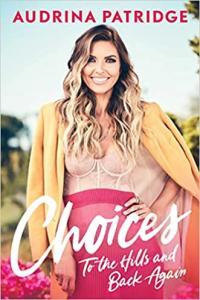 Choices To the Hills and Back Again by Audrina Patridge EPUB