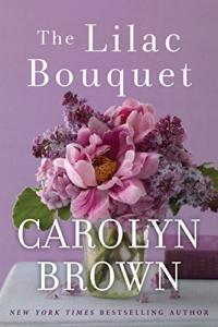 The Lilac Bouquet by Carolyn Brown EPUB