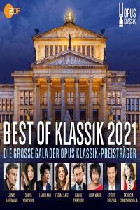 Best Of Klassik 2021 Die Grosse Gala Der Opus Klassik Preisträger 40 Superb Performances