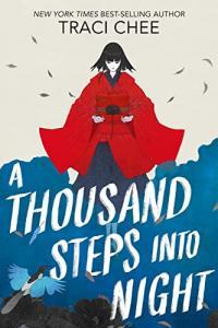 A Thousand Steps Into Night by Traci Chee EPUB