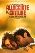 Allacciate Le Cinture 2014 1080p x264 ITA Sub ENG BluRay Fasten Your Seatbelts