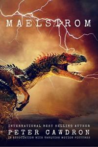 Maelstrom 1 3 Colliding Worlds Peter Cawdron