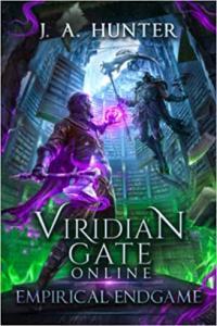 Viridian Gate Online Empirical Endgame A LitRPG Adventure by James Hunter EPUB