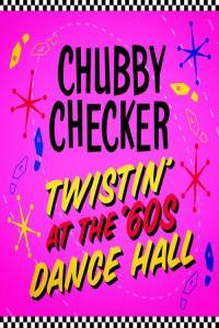 Chubby Checker Twistin at the 60s Dance Hall 2023 Mp3 320kbps PMEDIA