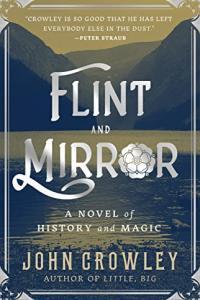 Flint and Mirror by John Crowley EPUB