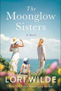 The Moonglow Sisters by Lori Wilde EPUB