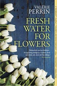 Fresh Water for Flowers by Valérie Perrin EPUB