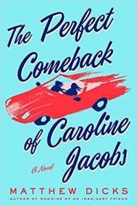 The Perfect Comeback of Caroline Jacobs by Matthew Dicks EPUB