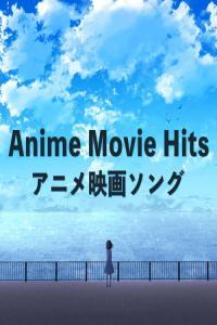Various Artists Anime Movie Hits 2023 Mp3 320kbps PMEDIA