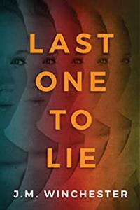 Last One to Lie by J M Winchester EPUB