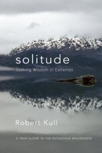 Solitude Seeking Wisdom in Extremes by Robert Kull EPUB