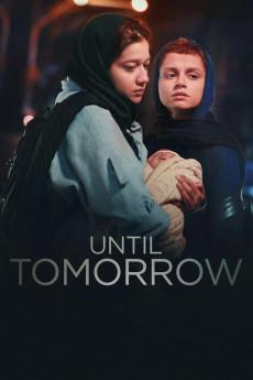 Until Tomorrow 2022 720p web YTS