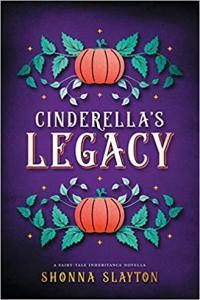Cindarella s Legacy by Shonna Slayton EPUB