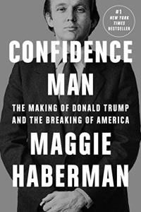 Confidence Man The Making of Donald Trump and the Breaking of America by Maggie Haberman EPUB