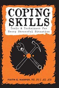 Coping Skills Tools and Techniques for Every Stressful Situation by Faith G Harper EPUB