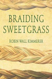 Braiding Sweetgrass Robin Wall Kimmerer 2015 History Audiobook miok