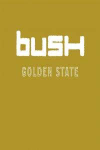 Bush Golden State 20th Anniversary Expanded Version 2021 Mp3 320kbps PMEDIA