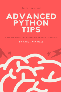 Advanced Python Tips A Simple Book on Advanced Python concepts PDF EPUB