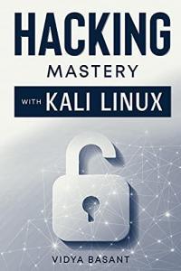 Hacking Mastery With Kali Linux BookRAR