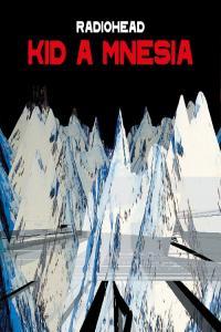 indie rock reissue 2021 Radiohead KID A MNESIA FLAC DarkAngie