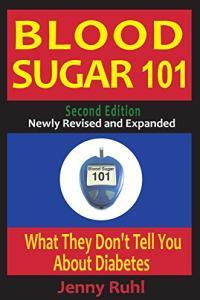 Blood Sugar 101 What They Don t Tell You About Diabetes by Jenny Ruhl EPUB