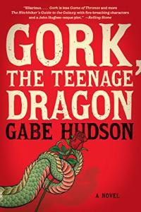 Gork the Teenage Dragon by Gabe Hudson EPUB