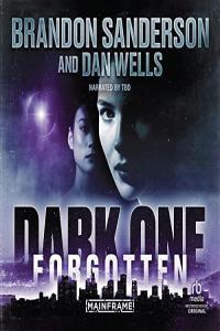 Brandon Sanderson Dan Wells Dark One Forgotten