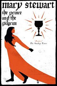 The Prince and the Pilgrim by Mary Stewart EPUB