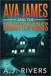 Ava James and the Forgotten Bones by A J Rivers EPUB