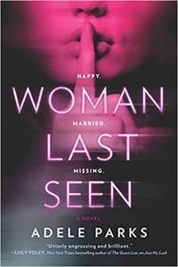 Woman Last Seen by Adele Parks EPUB