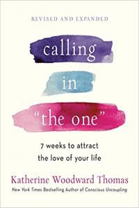 Calling in The One by Katherine Woodward Thomas EPUB