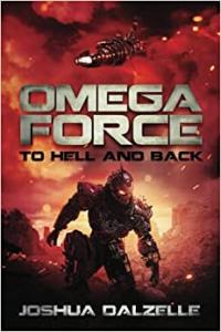 To Hell and Back Omega Force Book 13 by Joshua Dalzelle EPUB