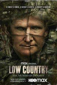 Low Country The Murdaugh Dynasty S01 COMPLETE 720p HMAX WEBRip x264 GalaxyTV