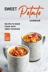 Sweet Potato Cookbook Recipes To Make Today with Sweet Potatoes FreeCourseWeb