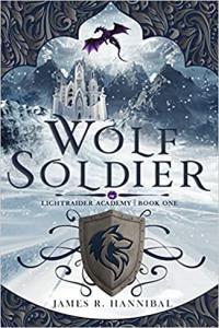 Wolf Soldier by James R Hannibal EPUB