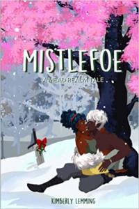 Mistlefoe A Mead Realm Tale by Kimberly Lemming EPUB