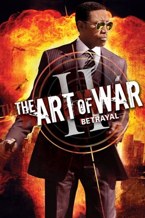 The Art of War II: Betrayal 2008 1080p web YTS