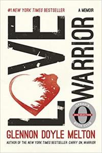 Love Warrior A Memoir by Glennon Doyle Melton EPUB