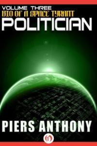 Politician Bio of a Space Tyrant n 3 by Piers Anthony EPUB