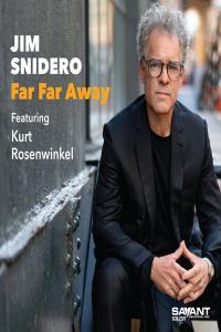 Jim Snidero Far Far Away 2023 24Bit 96kHz FLAC PMEDIA