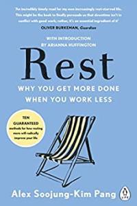 Rest Why You Get More Done When You Work Less by Alex Soojung Kim Pang EPUB