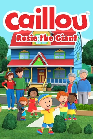 Caillou: Rosie the Giant 2022 1080p web YTS