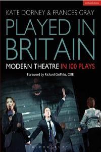 Played in Britain Modern Theatre in 100 Plays