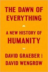 The Dawn of Everything A New History of Humanity by David Graeber EPUB