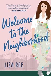 Welcome to the Neighborhood by Lisa Roe EPUB