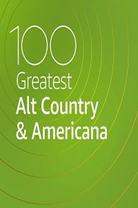 VA 100 Greatest Alt Country Americana 2021 Mp3 320kbps PMEDIA