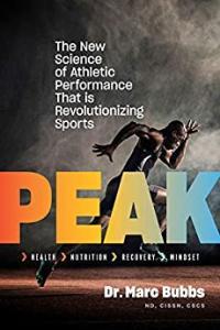 Peak The New Science of Athletic Performance That is Revolutionizing Sports by Marc Bubbs EPUB