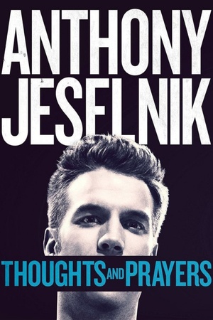 Anthony Jeselnik: Thoughts and Prayers 2015 1080p web YTS