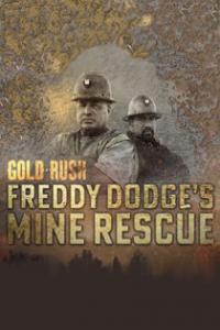 Gold Rush Mine Rescue with Freddy and Juan S03E02 High Country Hail Mary 1080p AMZN WEB DL DDP2 0 H
